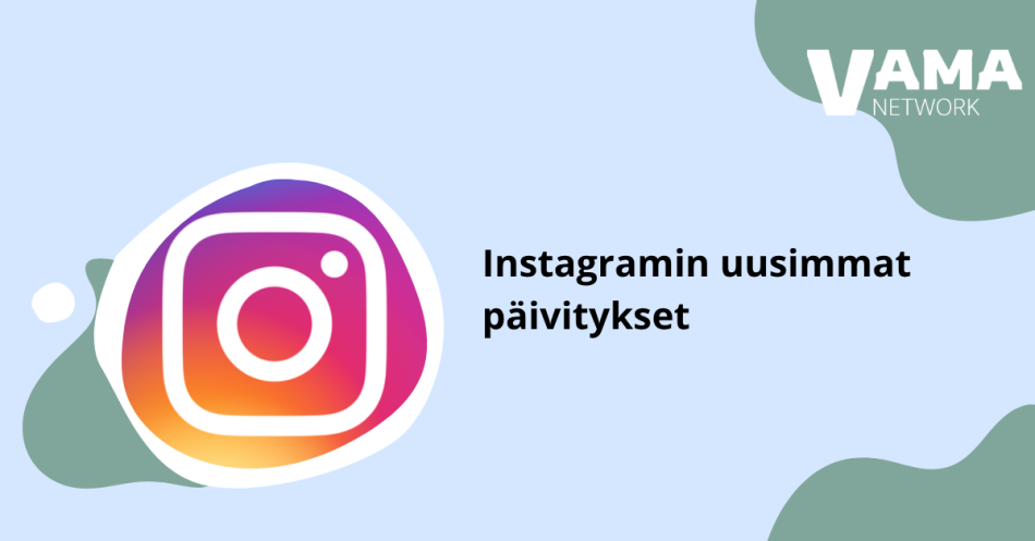 Artikkelin Instagramin uusimmat päivitykset ja ominaisuudet pääkuva